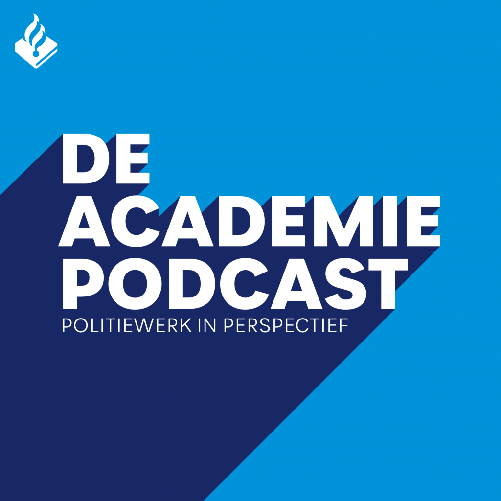 De Academie Podcast - Politiewerk in perspectief